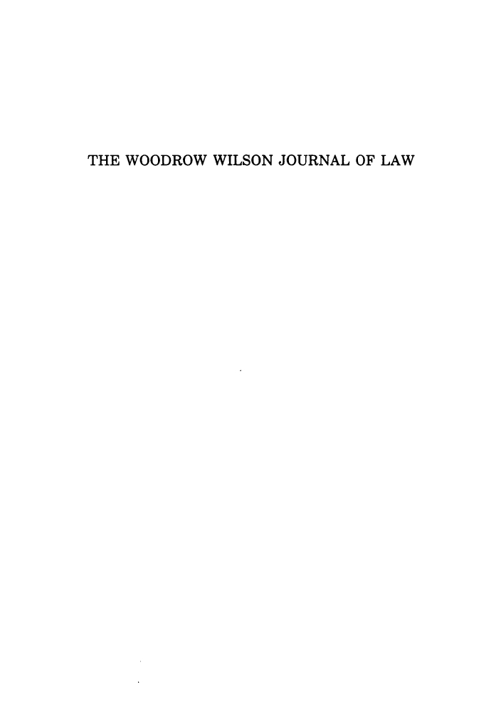 handle is hein.journals/woowilj5 and id is 1 raw text is: THE WOODROW WILSON JOURNAL OF LAW


