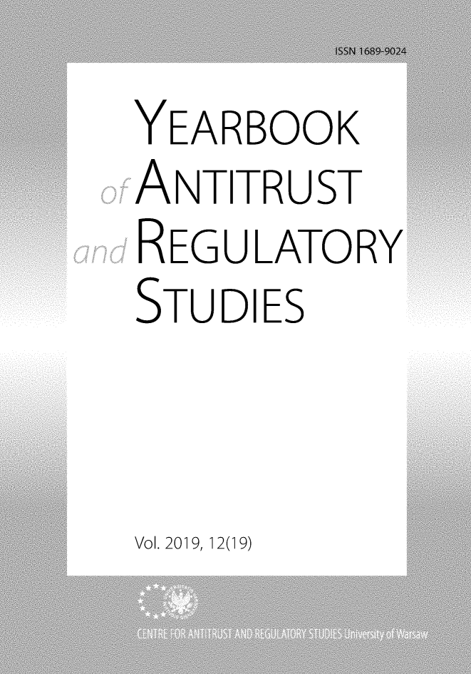 handle is hein.journals/yars19 and id is 1 raw text is: 
YEARBOOK
ANTITRUST
REG U LATO RY
STUDIES


Vol. 2019, 12(19)


