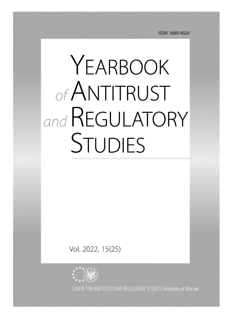 handle is hein.journals/yars25 and id is 1 raw text is: YEARBOOK
ANTITRUST
REGULATORY
STUDIES

Vol. 2022, 15(25)


