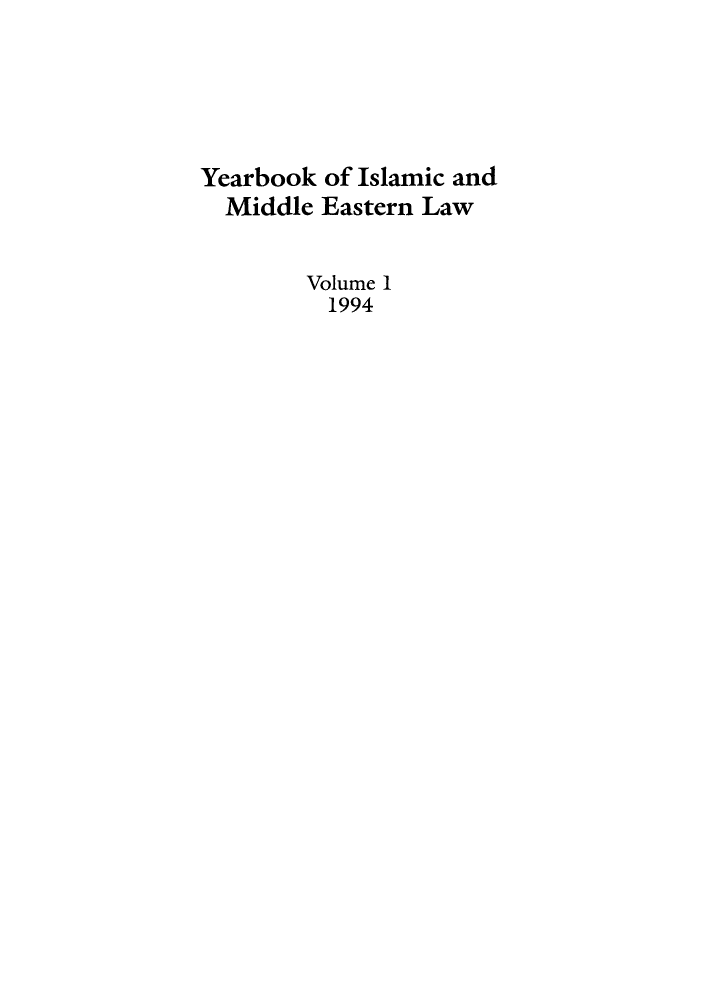 handle is hein.journals/yislamie1 and id is 1 raw text is: Yearbook of Islamic and
Middle Eastern Law
Volume 1
1994


