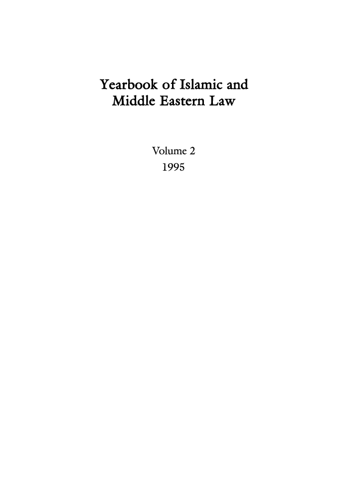 handle is hein.journals/yislamie2 and id is 1 raw text is: Yearbook of Islamic and
Middle Eastern Law
Volume 2
1995


