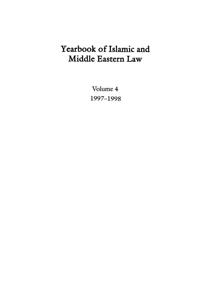 handle is hein.journals/yislamie4 and id is 1 raw text is: Yearbook of Islamic and
Middle Eastern Law
Volume 4
1997-1998



