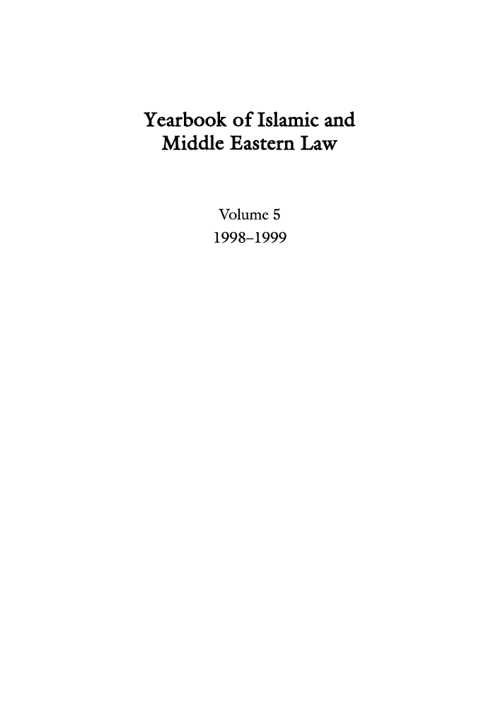 handle is hein.journals/yislamie5 and id is 1 raw text is: Yearbook of Islamic and
Middle Eastern Law
Volume 5
1998-1999



