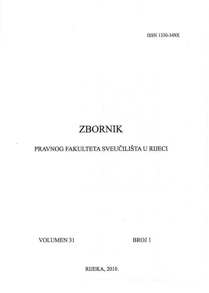handle is hein.journals/zfsrijeci31 and id is 1 raw text is: 




ISSN 1330-349X


            ZBORNIK


PRAVNOG FAKULTETA  SVEUCILISTA U RIJECI


VOLUMEN 31


BROJ 1


RIJEKA, 2010.


