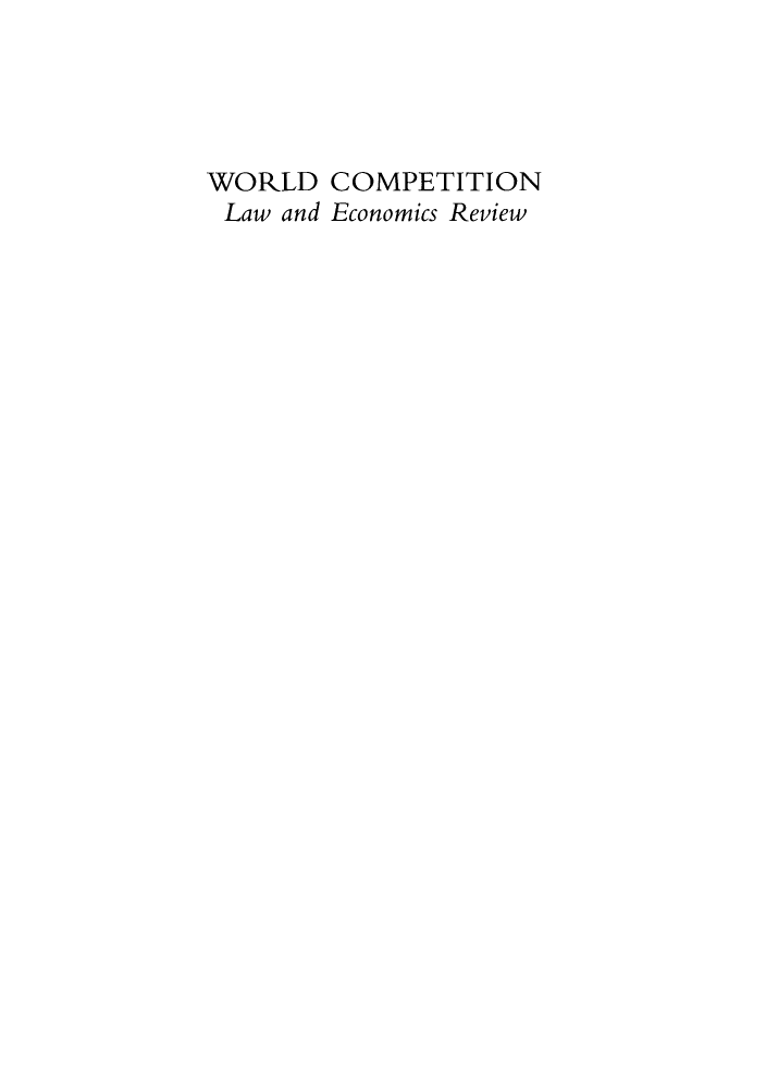 handle is hein.kluwer/wcl0055 and id is 1 raw text is: WORLD COMPETITION
Law and Economics Review


