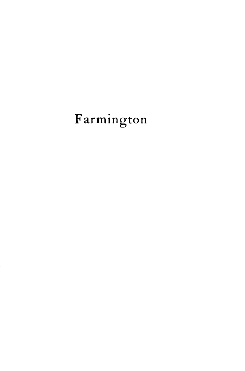 handle is hein.lbr/frmgtn0001 and id is 1 raw text is: Farmington



