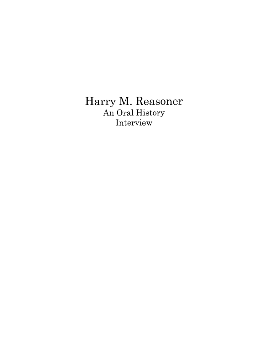 handle is hein.lbr/harryreo0001 and id is 1 raw text is: Harry M. Reasoner
An Oral History
Interview


