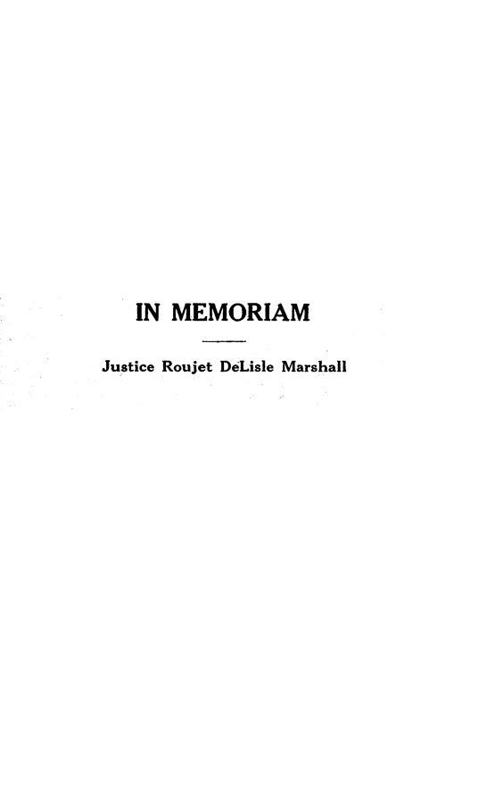 handle is hein.lbr/jrdl0001 and id is 1 raw text is: 












   IN MEMORIAM

Justice Roujet DeLisle Marshall


