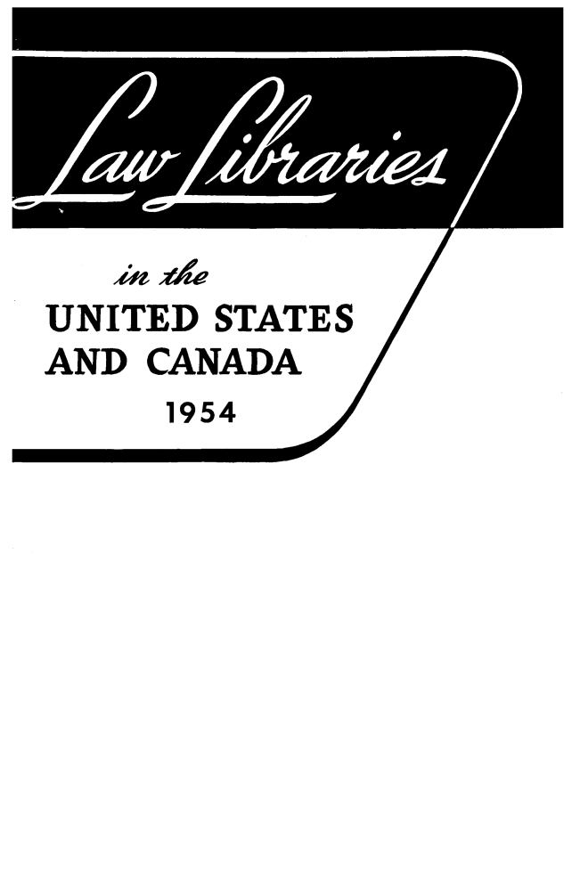 handle is hein.lbr/llusca0007 and id is 1 raw text is: 






UNITED STATES
AND CANADA
     1954


