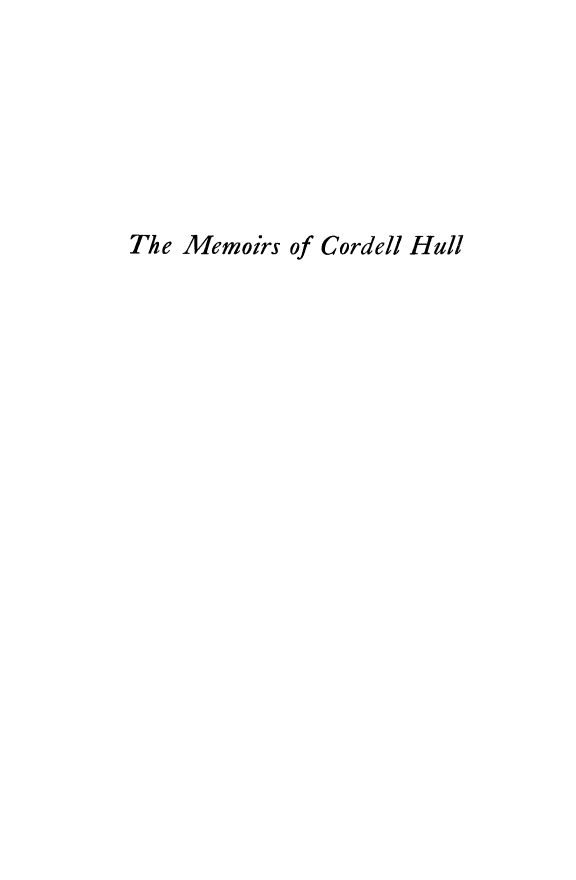 handle is hein.lbr/memcrdhu0002 and id is 1 raw text is: 






The Memoirs of Cordell Hull



