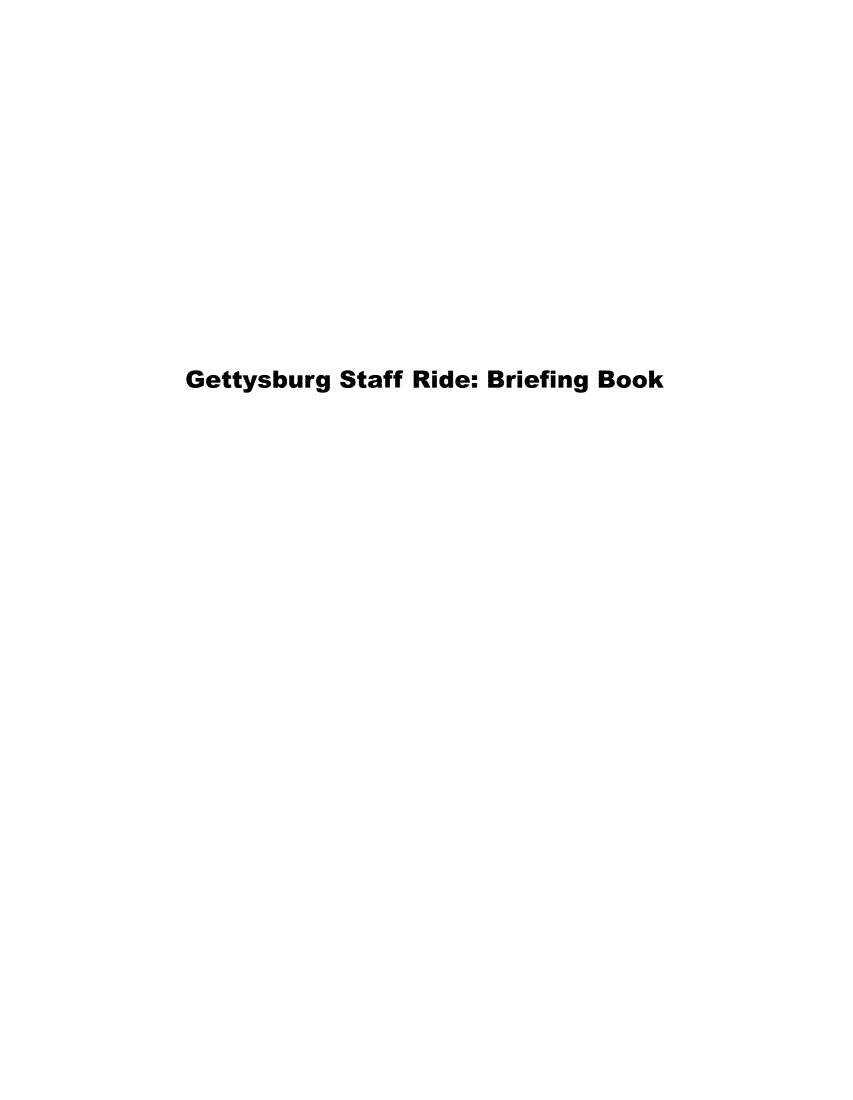 handle is hein.milandgov/gttysbsf0001 and id is 1 raw text is: 












Gettysburg Staff Ride: Briefing Book


