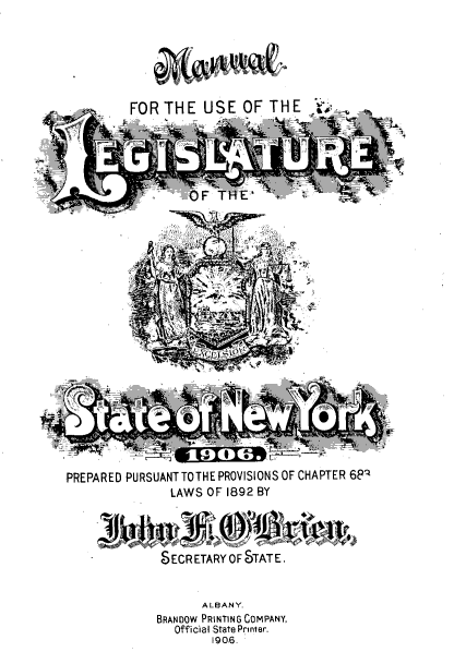 handle is hein.newyork/mnlegny0066 and id is 1 raw text is: FOR THE USE OF THE
W
F THE,
PREPARED PURSUANT TOTHE PROVISIONS OF CHAPTER 6Pq
LAWS OF 1892 BY
SECRETARY OF STATE.
ALBANY.
BRANDOW PRINTING COMPANY,
Official State Printer.
190.6.



