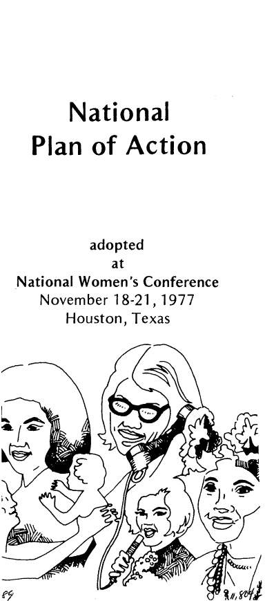 handle is hein.peggy/nplact0001 and id is 1 raw text is: 





      National

  Plan  of Action





        adopted
          at
National Women's Conference
  November 18-21, 1977
     Houston, Texas














             00


