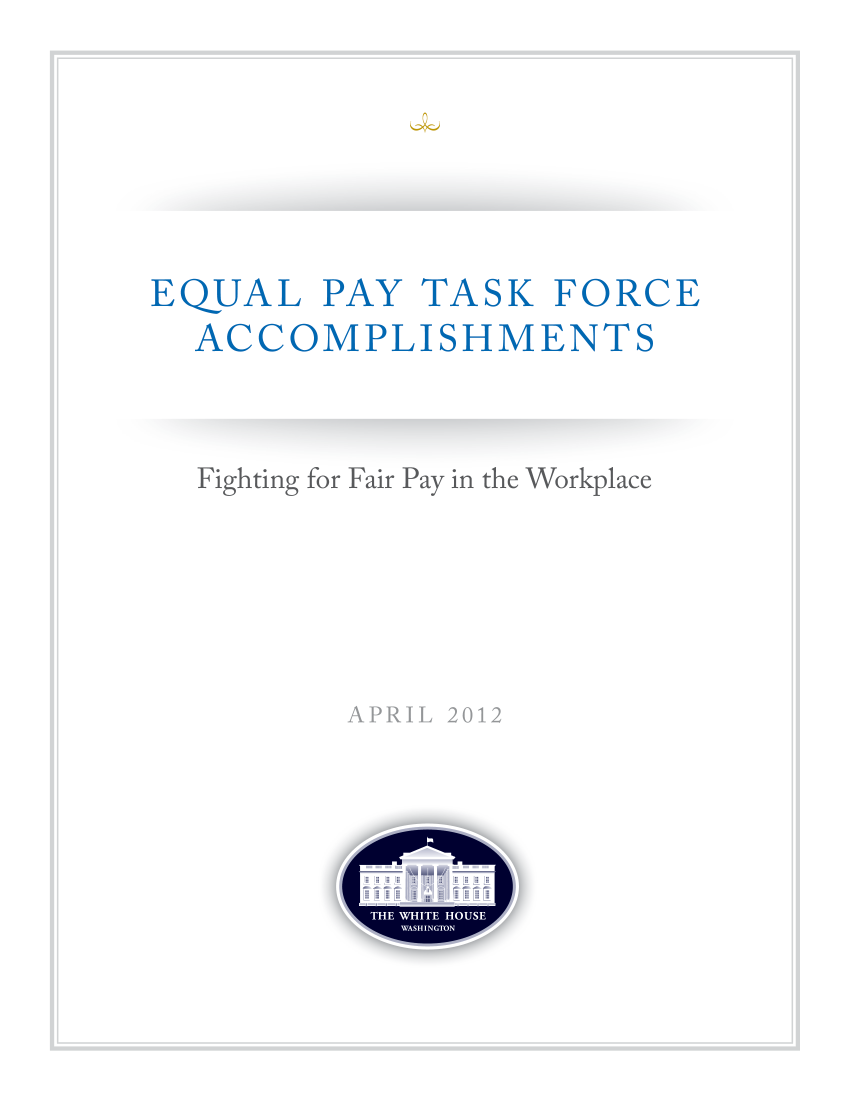 handle is hein.prescomm/prescommaaabe0001 and id is 1 raw text is: 





EQUAL PAY TASK FORCE
  ACCOMPLISHMENTS


  Fighting for Fair Pay in the Workplace


