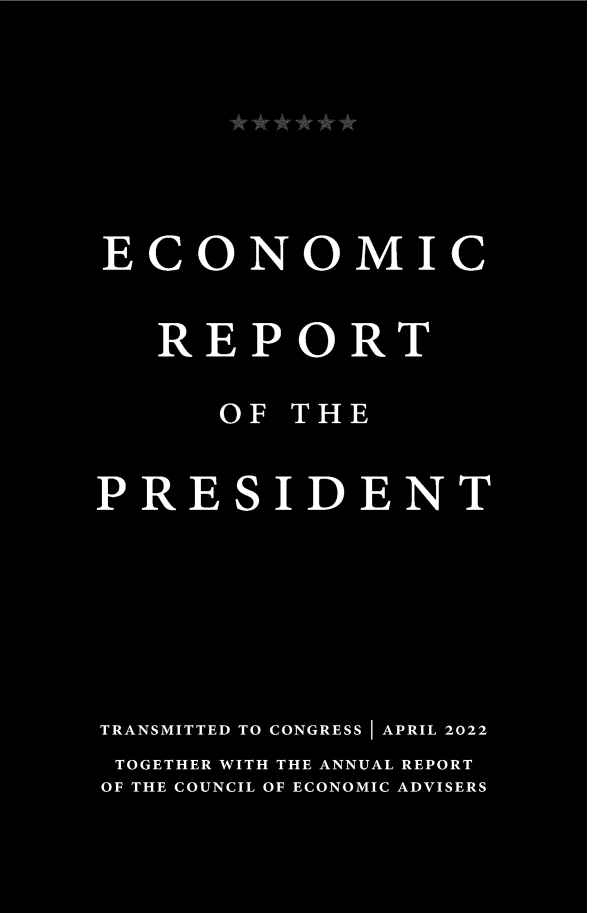 handle is hein.presidents/ecorepres2022 and id is 1 raw text is: ECONOMI
REPORT
OFTH
TRNMTE   OGES  I  ARL22
TGTEWIT  TH  ANUA  REPORT
OF TH  CONI OFEOOICAVSR


