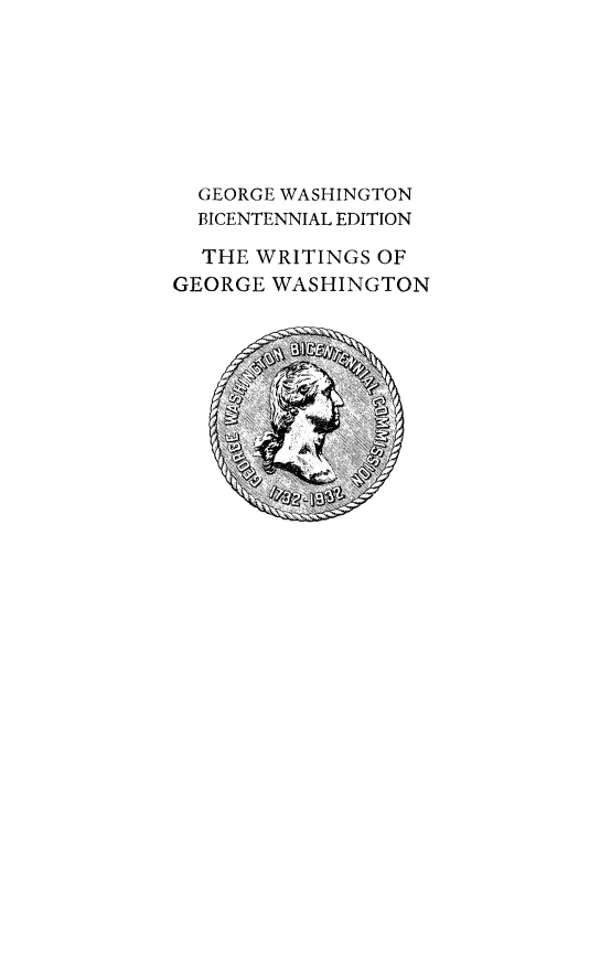 handle is hein.presidents/writgeosh0002 and id is 1 raw text is: 







  GEORGE WASHINGTON
  BICENTENNIAL EDITION

  THE WRITINGS OF
GEORGE WASHINGTON



