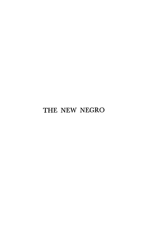 handle is hein.religion/nwngo0001 and id is 1 raw text is: 













THE NEW NEGRO



