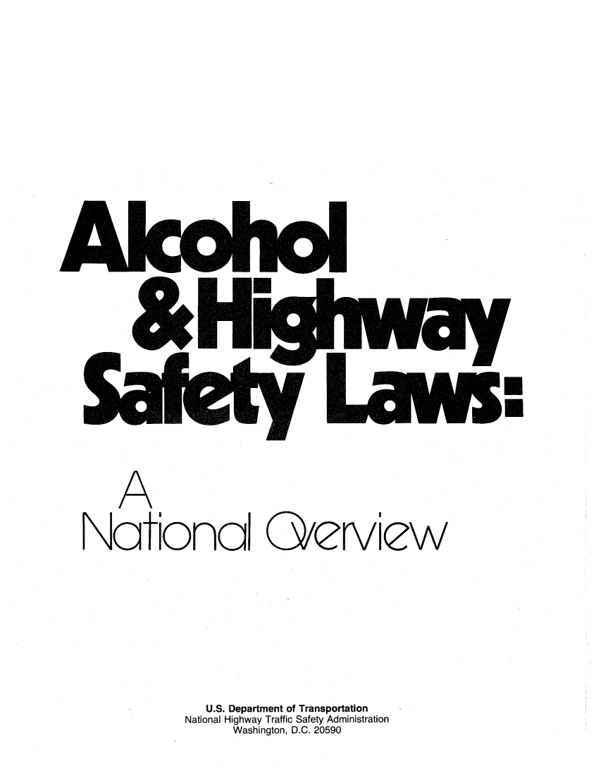 handle is hein.scsl/alchislno0001 and id is 1 raw text is: 









































     A


National Qerview













                U.S. Department of Transportation
             National Highway Traffic Safety Administration
                    Washington, D.C. 20590



