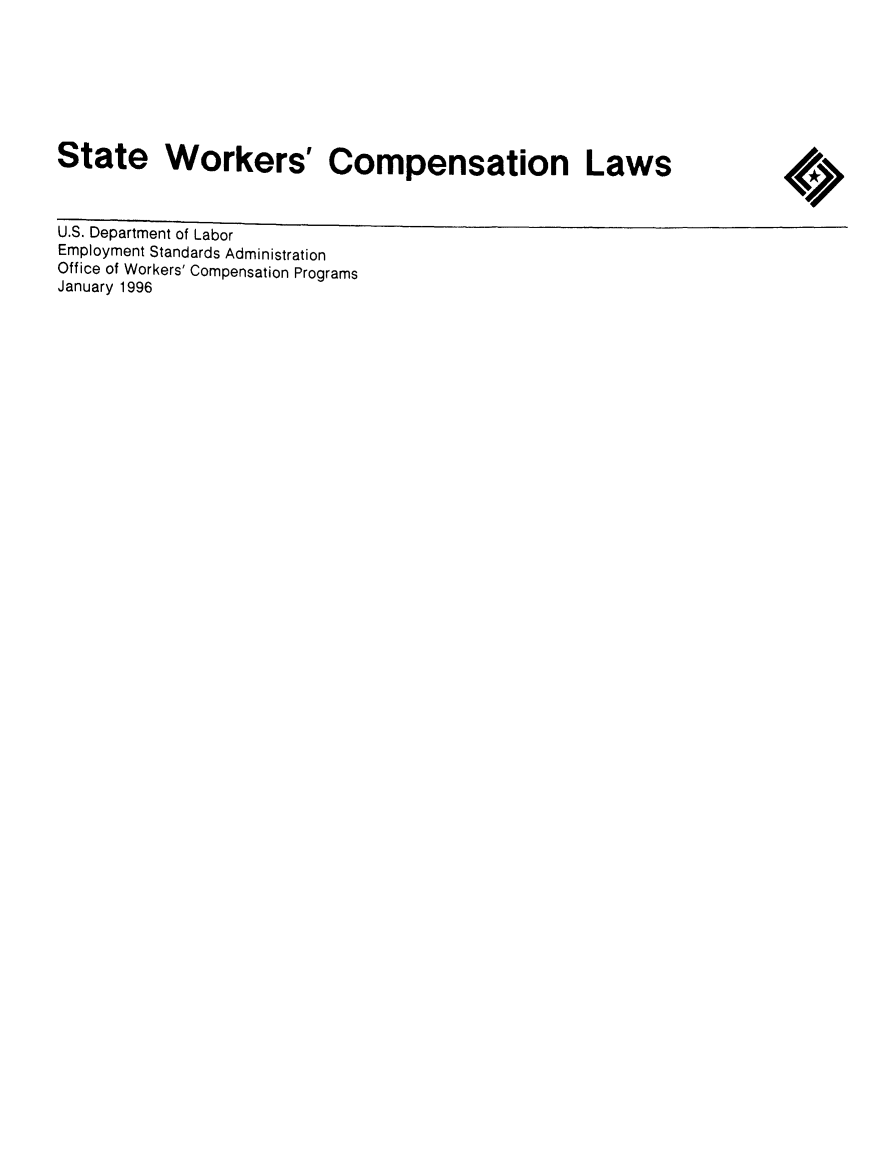 handle is hein.scsl/stwocws0014 and id is 1 raw text is: State Workers' Compensation Laws                                                           ,
U.S. Department of Labor
Employment Standards Administration
Office of Workers' Compensation Programs
January 1996


