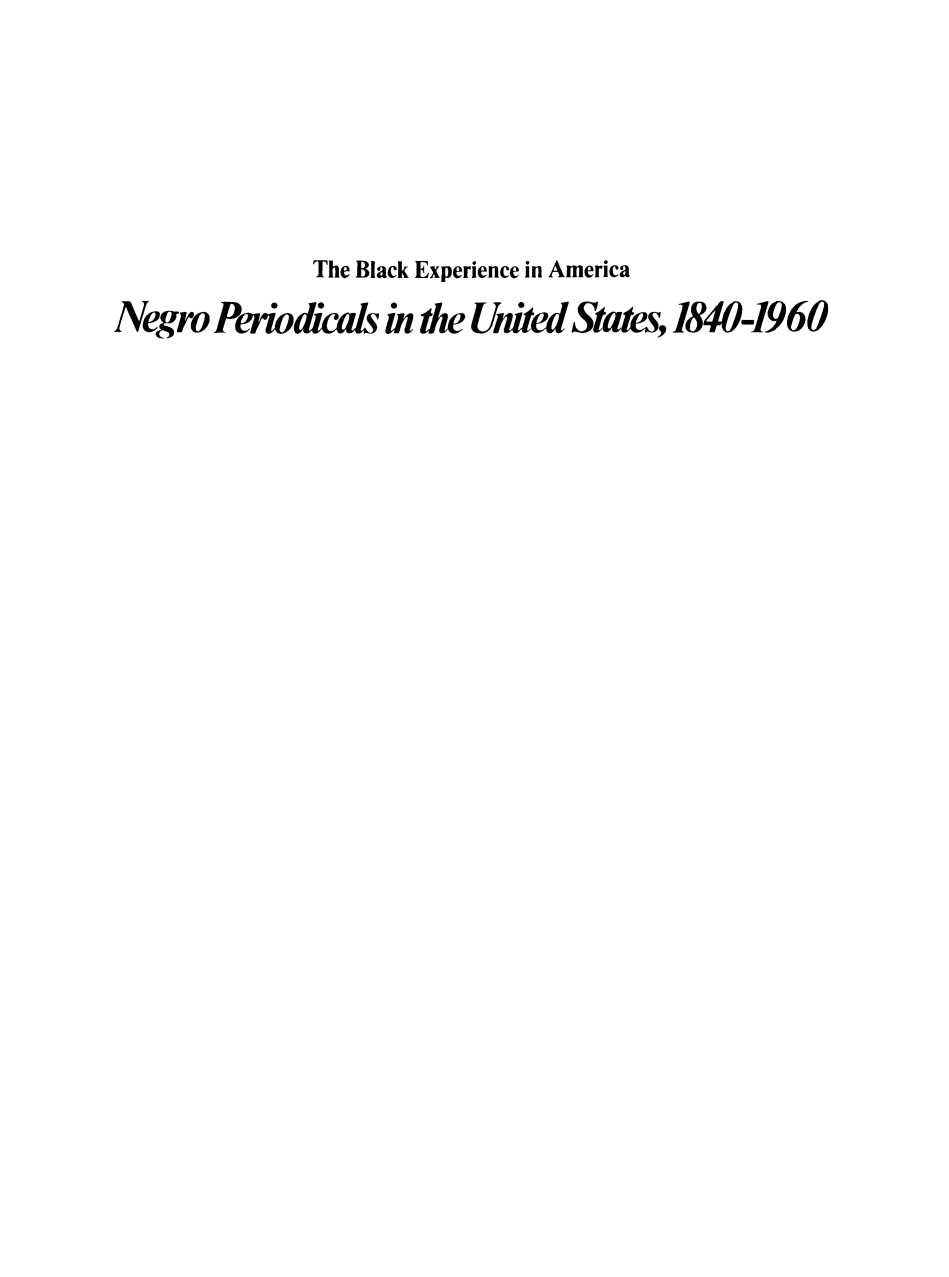 handle is hein.slavery/dougmo0001 and id is 1 raw text is: 




The Black Experience in America


Negro  Periodical   in dhe United States,


1840-1960


