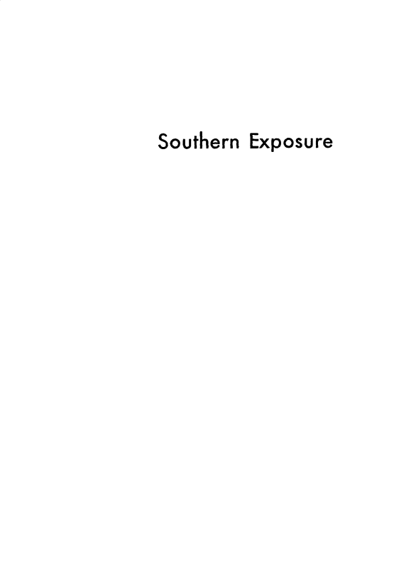 handle is hein.slavery/southexp0001 and id is 1 raw text is: 




Southern Exposure


