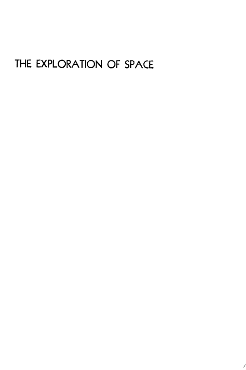 handle is hein.space/exltnsc0001 and id is 1 raw text is: 



THE EXPLORATION OF SPACE


