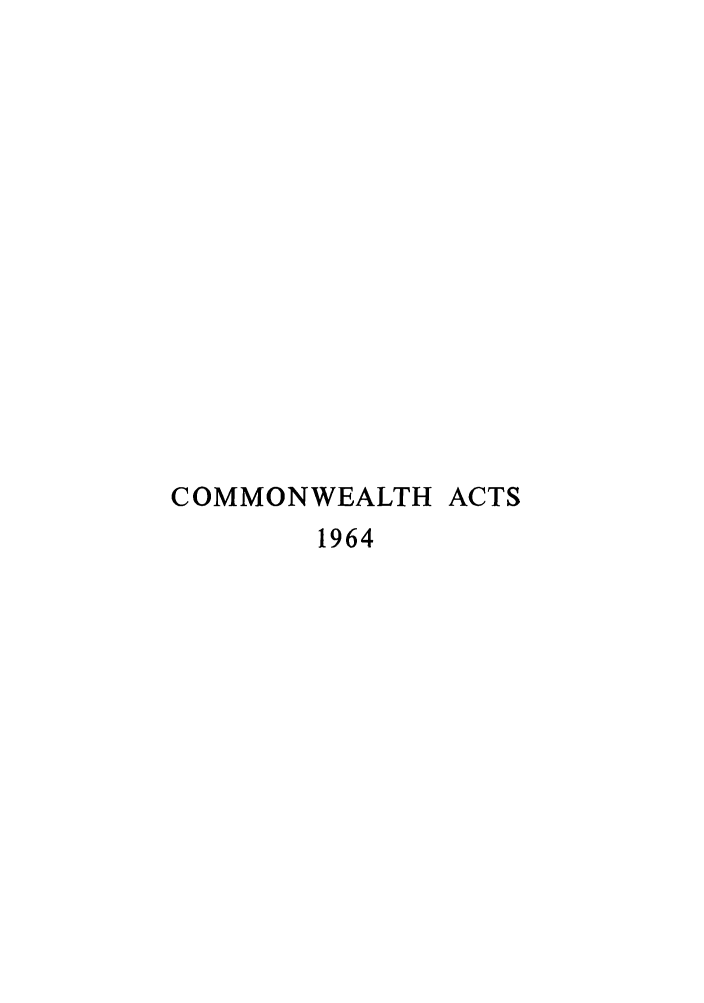 handle is hein.ssl/ssau0137 and id is 1 raw text is: COMMONWEALTH ACTS
1964


