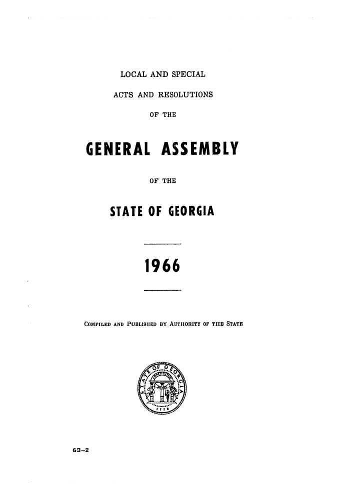 handle is hein.ssl/ssga0133 and id is 1 raw text is: LOCAL AND SPECIAL
ACTS AND RESOLUTIONS
OF THE
GENERAL ASSEMBLY
OF THE
STATE OF GEORGIA

1966

COMPILED AND PUBLISHED BY AUTHORITY OF THE STATE

63-2


