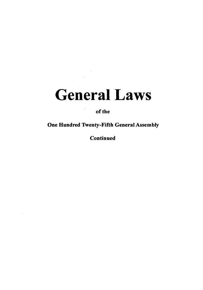 handle is hein.ssl/ssoh0019 and id is 1 raw text is: General Laws
of the
One Hundred Twenty-Fifth General Assembly
Continued



