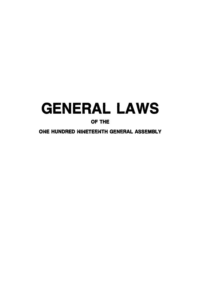 handle is hein.ssl/ssoh0035 and id is 1 raw text is: GENERAL LAWS
OF THE
ONE HUNDRED NINETEENTH GENERAL ASSEMBLY


