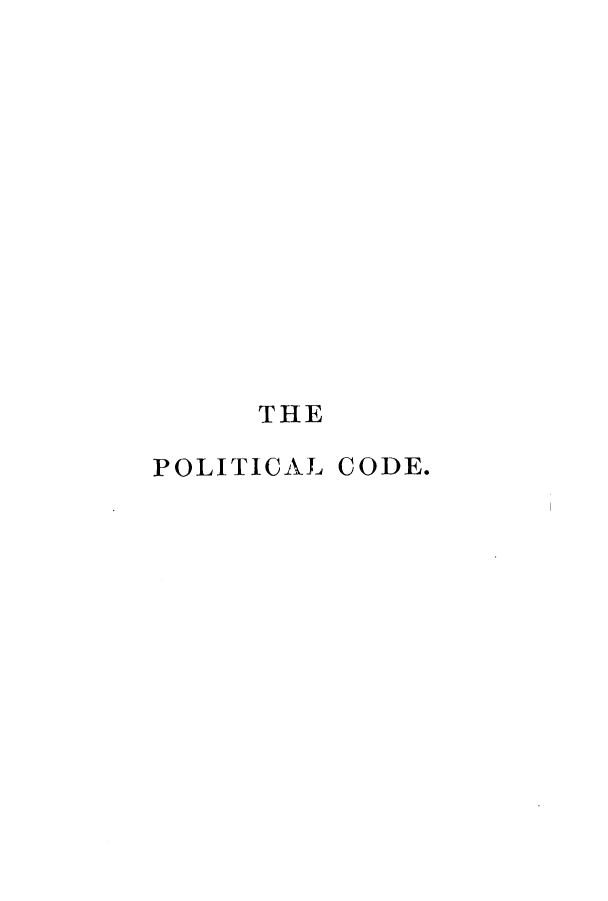 handle is hein.sstatutes/pcsca0001 and id is 1 raw text is: THE
POLITICAL CODE.


