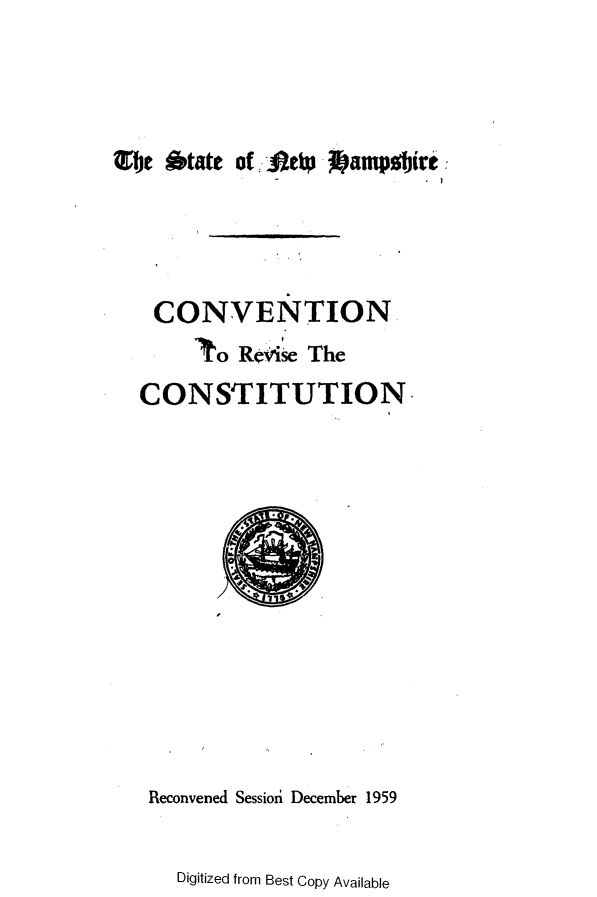 handle is hein.statecon/crvisonh0001 and id is 1 raw text is: 



MLbe Otate of z. A tW ampotirt




    CONVENTION,
       to ReciSe The
  CONSTITUTION-


Reconvened Sessiofi December 1959


Digitized from Best Copy Available


