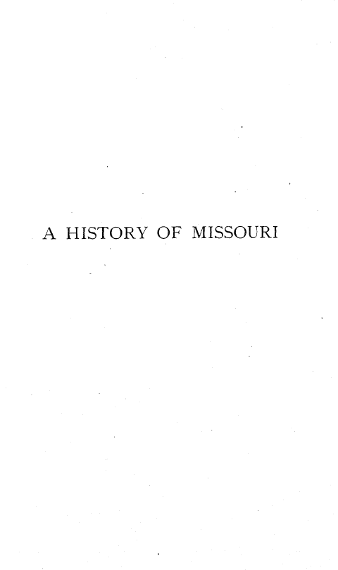 handle is hein.statecon/hstmoex0002 and id is 1 raw text is: 











A HISTORY OF MISSOURI


