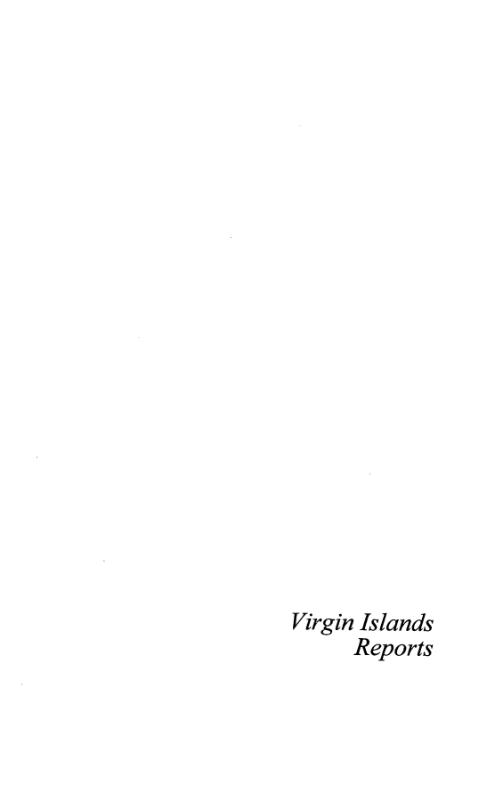 handle is hein.statereports/vgnir0045 and id is 1 raw text is: 





















Virgin Islands
      Reports


