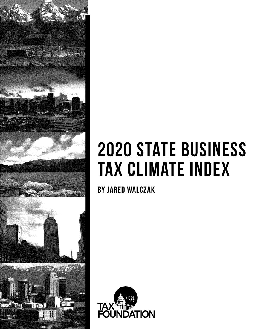 handle is hein.taxfoundation/stbstxcl0001 and id is 1 raw text is: 












2020 STATE BUSINESS

TAX CLIMATE INDEX
BY JARED WALCZAK










TAXTO
FOUNDATION


