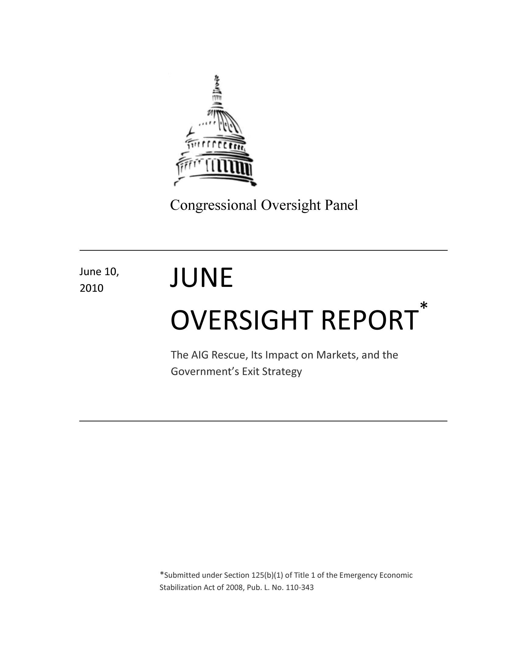 handle is hein.tera/aigres0001 and id is 1 raw text is: Congressional Oversight Panel

JUNE
OVERSIGHT REPORT

June 10,
2010


