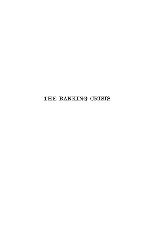 handle is hein.tera/bankcrepo0001 and id is 1 raw text is: 














THE BANKING CRISIS


