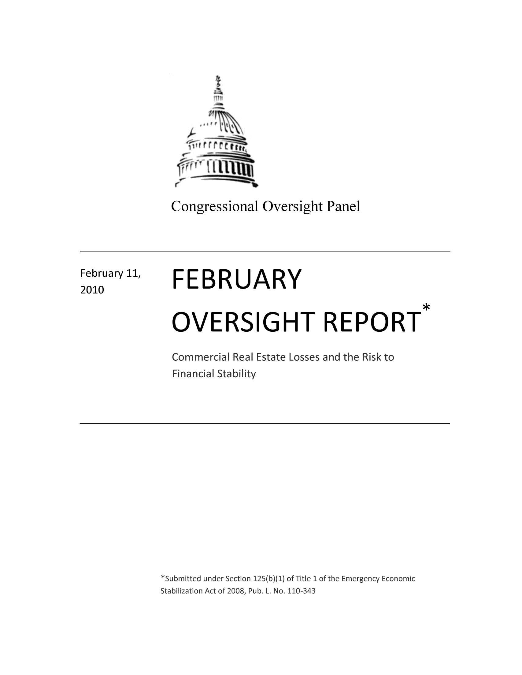 handle is hein.tera/coreal0001 and id is 1 raw text is: Congressional Oversight Panel

February 11,
2010

FEBRUARY

OVERSIGHT REPORT


