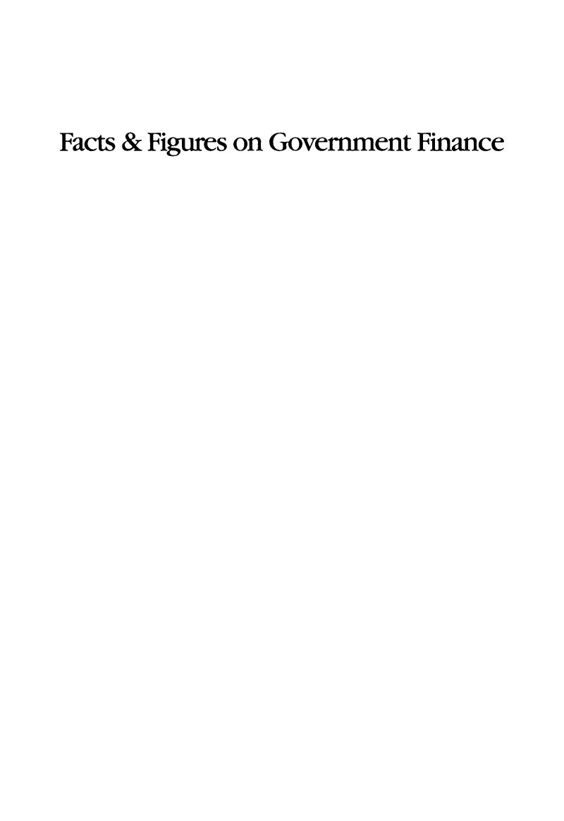 handle is hein.tera/facfignanc0034 and id is 1 raw text is: Facts & Figures on Government Finance


