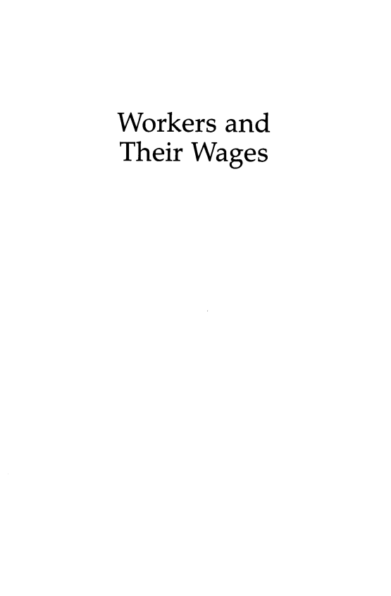 handle is hein.tera/wrkthwg0001 and id is 1 raw text is: Workers and
Their Wages


