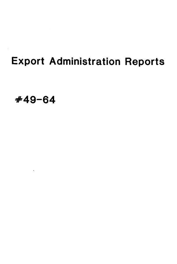 handle is hein.trade/exadtire0004 and id is 1 raw text is: Export

Administration

Reports

*49-64


