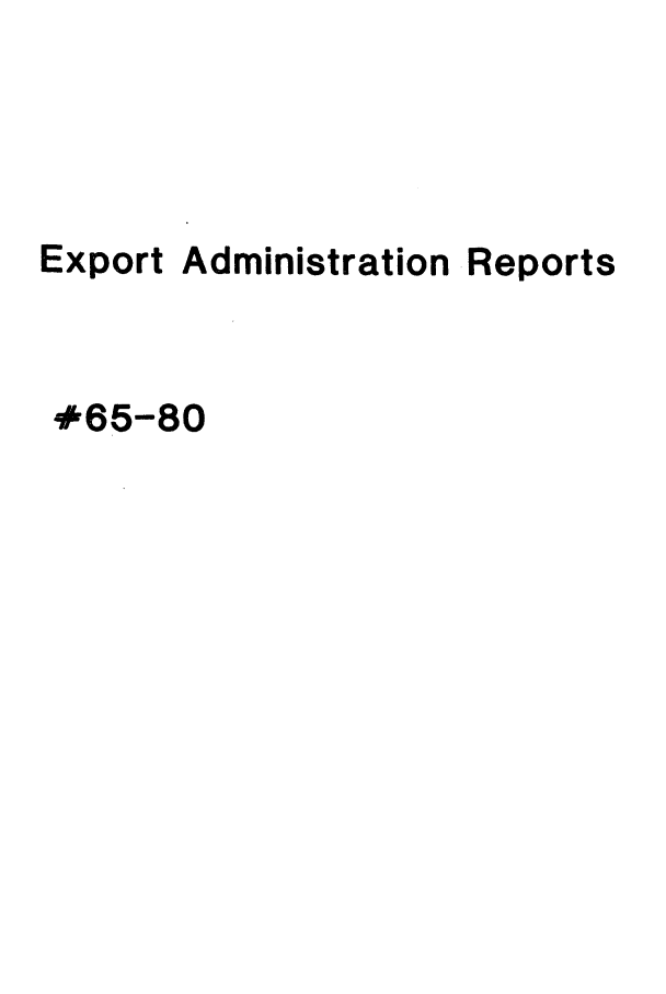 handle is hein.trade/exadtire0005 and id is 1 raw text is: Export

Administration

Reports

#65-80


