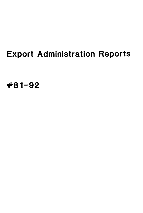 handle is hein.trade/exadtire0006 and id is 1 raw text is: Export

Administration

Reports

#81-92


