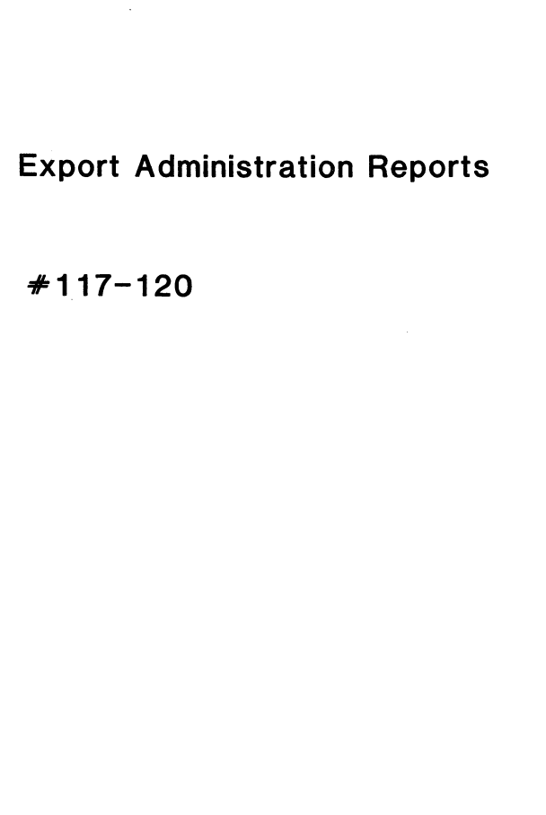handle is hein.trade/exadtire0010 and id is 1 raw text is: Export

Administration

Reports

# 117-120


