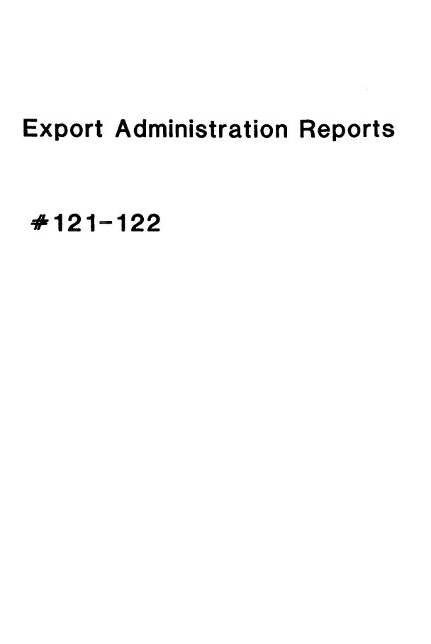 handle is hein.trade/exadtire0011 and id is 1 raw text is: Export

Administration

Reports

#121-122


