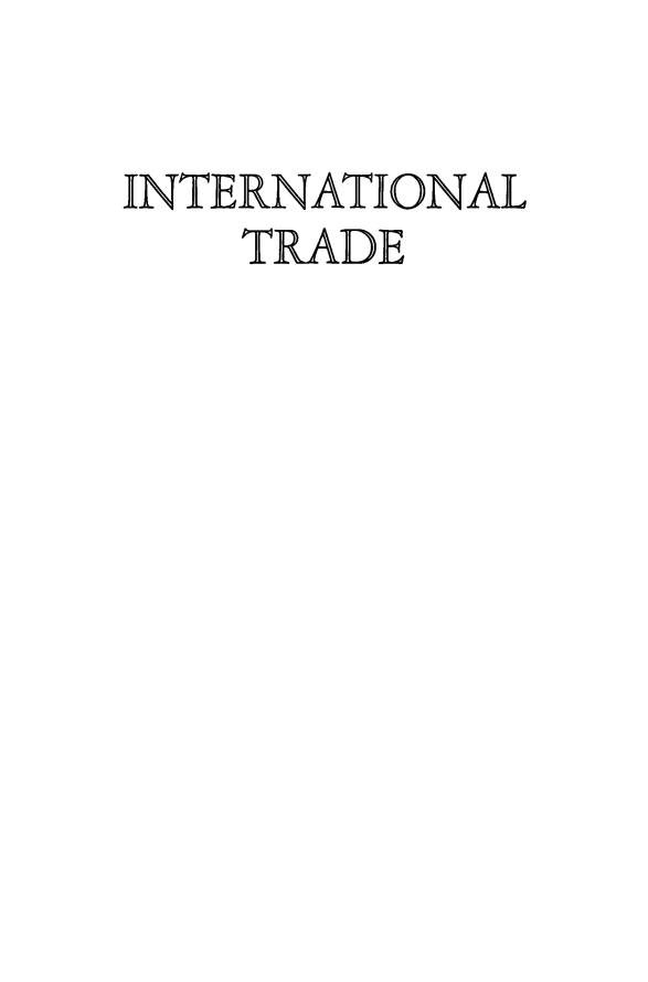 handle is hein.trade/inttrdgs0001 and id is 1 raw text is: 

INTERNATIONAL
    TRADE


