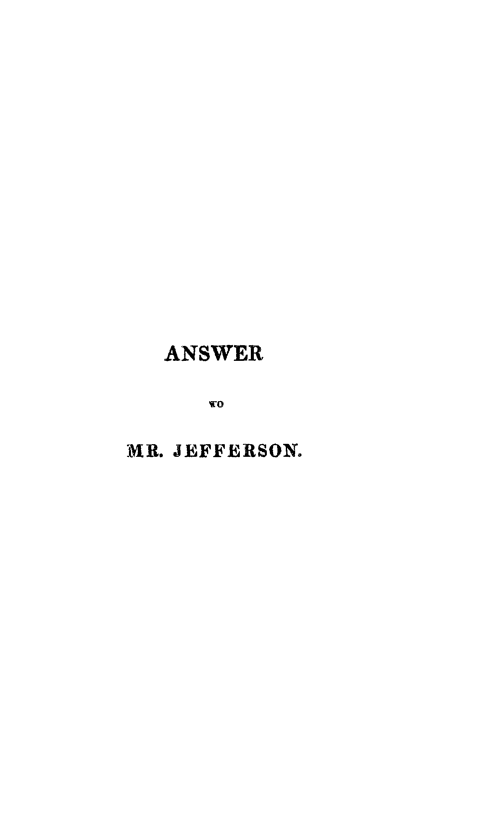handle is hein.trials/jeffnobat0001 and id is 1 raw text is: ANSWER
WO
MR. JEFFERSON.


