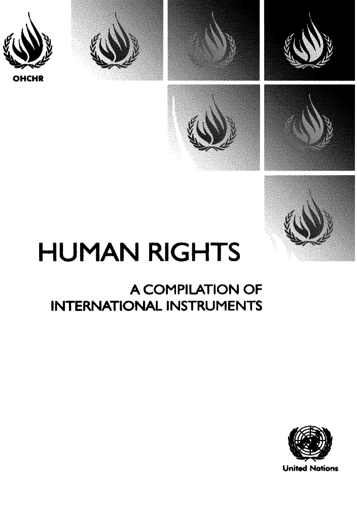 handle is hein.unl/huricomp0001 and id is 1 raw text is: OHCHR

HUMAN RIGHTS
A COMPILATION OF
INTERNATIONAL INSTRUMENTS

Unitd Notions


