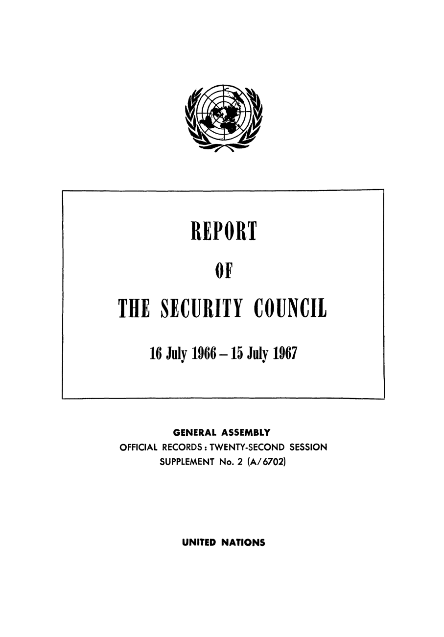 handle is hein.unl/secouna0022 and id is 1 raw text is: GENERAL ASSEMBLY
OFFICIAL RECORDS: TWENTY-SECOND SESSION
SUPPLEMENT No. 2 (A/6702)
UNITED NATIONS


