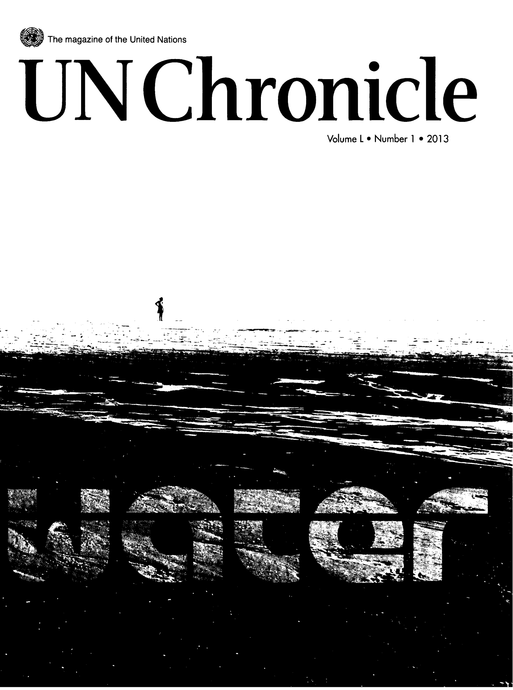 handle is hein.unl/unchron0050 and id is 1 raw text is: U The magazine of the United Nations
Volume L 9 Number 1 * 2013

I


